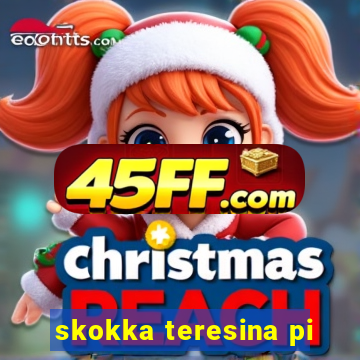 skokka teresina pi